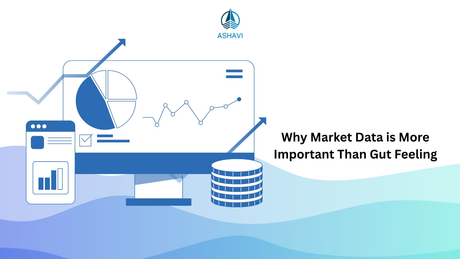 Why Market Data is More Important Than Gut Feeling